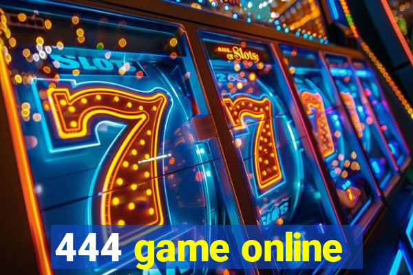 444 game online